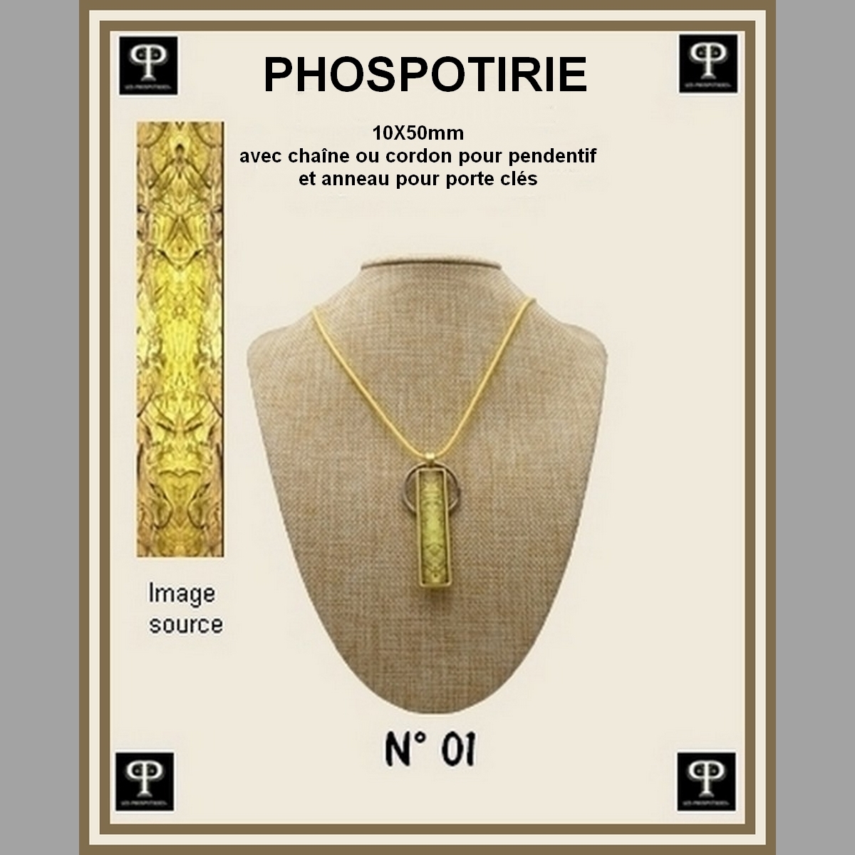 Phospotirie version TOTEM 10X50 mm N°01 pour pendentifs ou porte-clés